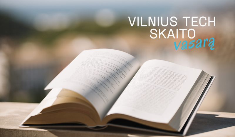 VILNIUS TECH SKAITO vasarą: sėkmės literatūra